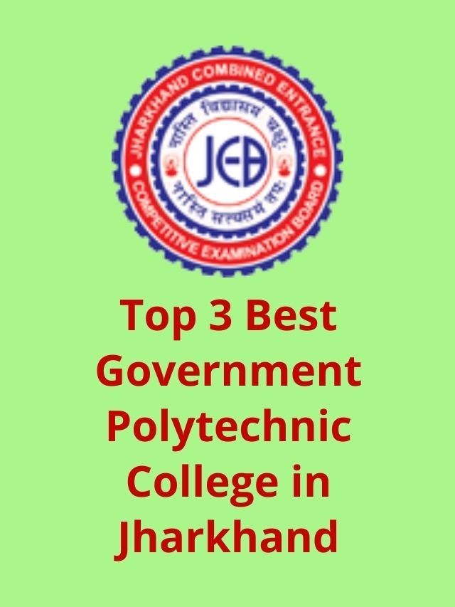 Top 3 Best Government Polytechnic College in Jharkhand